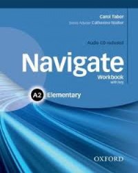 NAVIGATE A2 ELEMENTARY Workbook with key + Audio CD